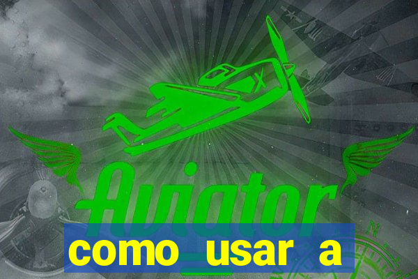 como usar a freebet da vai de bet